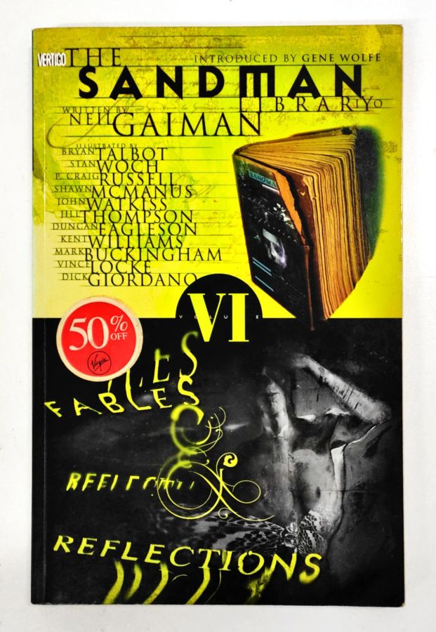 <a href="https://www.touchelivros.com.br/livro/the-sandman-fables-reflections-vol-vi/">The Sandman – Fables & Reflections – Vol. VI - Neil Gaiman</a>
