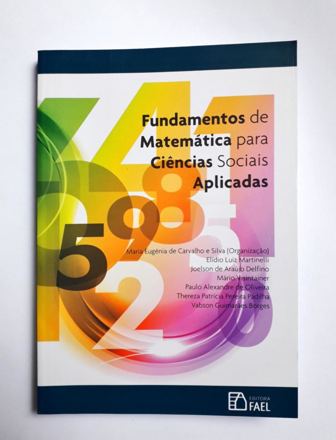 Fundamentos de Matemática para Ciências Sociais Aplicadas - Maria Eugênia de Carvalho e Silva