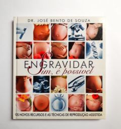 <a href="https://www.touchelivros.com.br/livro/engravidar-sim-e-possivel/">Engravidar – Sim, é Possível - Dr. José Bento de Souza</a>