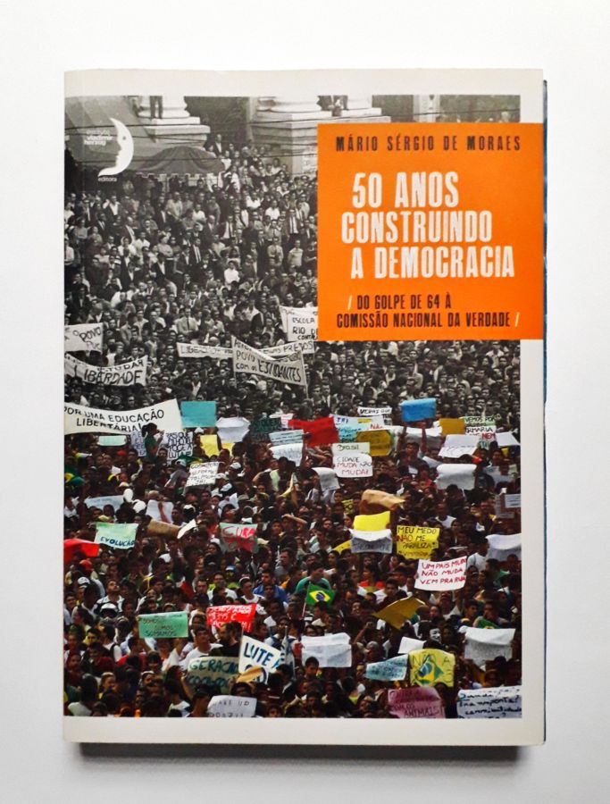 <a href="https://www.touchelivros.com.br/livro/50-anos-construindo-a-democracia/">50 Anos Construindo a Democracia - Mário Sérgio de Moraes</a>
