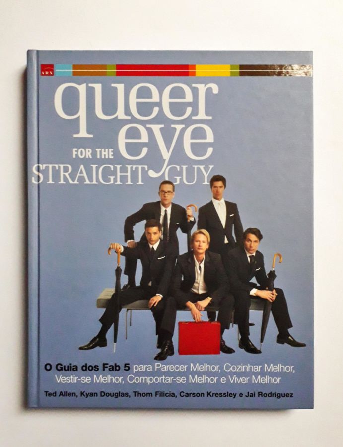 <a href="https://www.touchelivros.com.br/livro/queer-eye-for-the-straight-guy/">Queer Eye For the Straight Guy - Vários Autores</a>