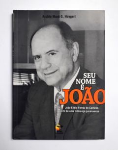 <a href="https://www.touchelivros.com.br/livro/seu-nome-e-joao/">Seu Nome é João - Aroldo Murá G. Haygert</a>