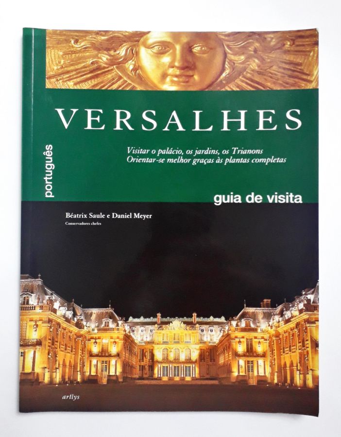 <a href="https://www.touchelivros.com.br/livro/versalhes-guia-de-visita/">Versalhes Guia de Visita - Béatrice Saule</a>