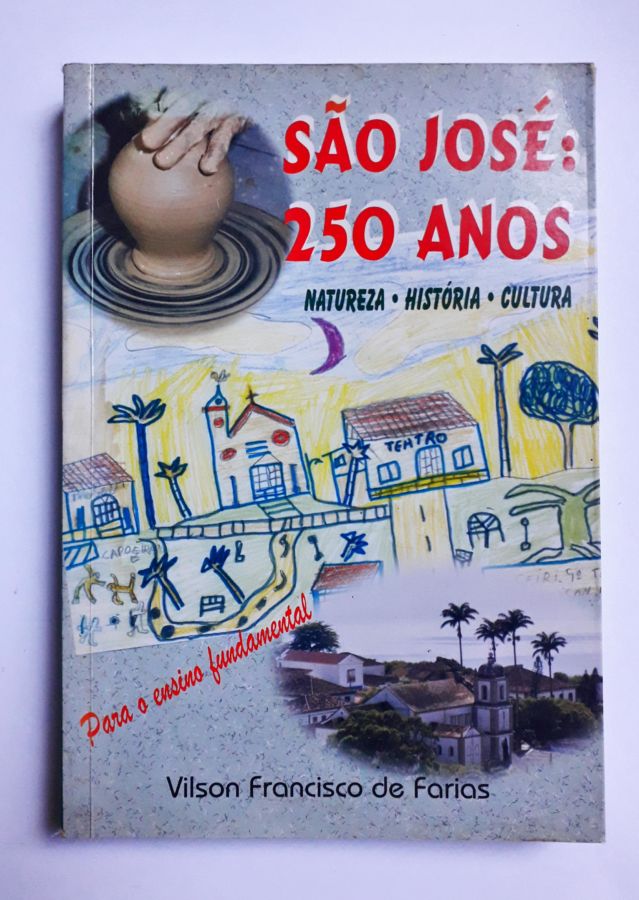 <a href="https://www.touchelivros.com.br/livro/sao-jose-250-anos/">São José: 250 Anos - Vilson Francisco de Farias</a>
