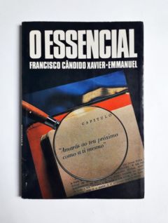 <a href="https://www.touchelivros.com.br/livro/o-essencial-2/">O Essencial - Francisco Cândido Xavier</a>