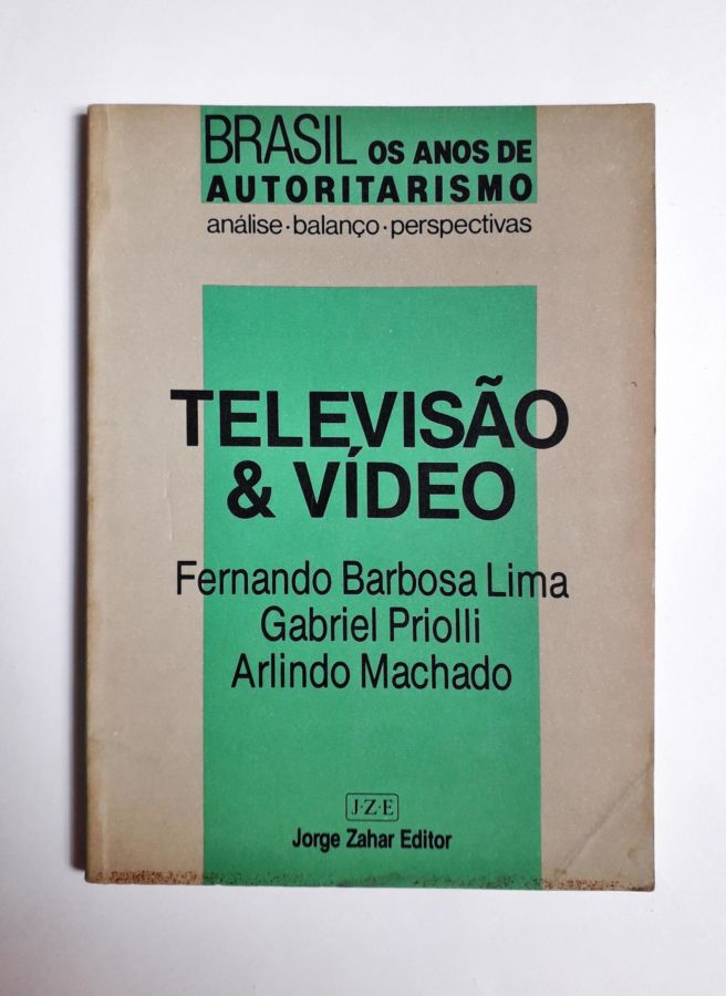 Televisão & Vídeo - Fernando Barbosa Lima e Outros