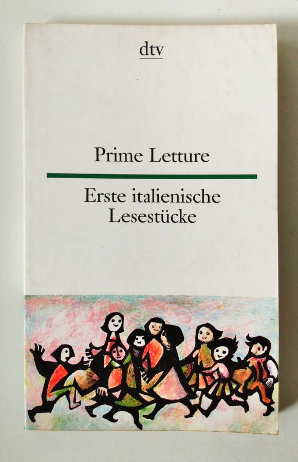 Prime Letture Erste Italienische Lesestücke - Giuseppina Lorenz-perfetti