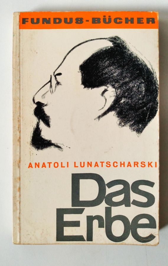 <a href="https://www.touchelivros.com.br/livro/das-erbe/">Das Erbe - Anatoli Lunatscharski</a>