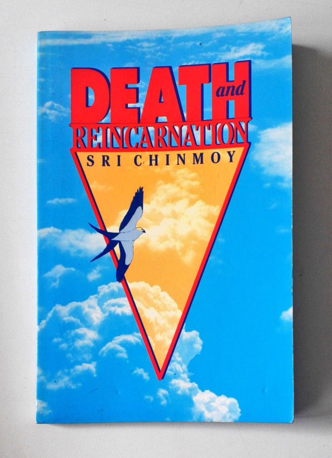 <a href="https://www.touchelivros.com.br/livro/death-and-reincarnation-eternitys-voyage/">Death and Reincarnation – Eternitys Voyage - Sri Chinmoy</a>