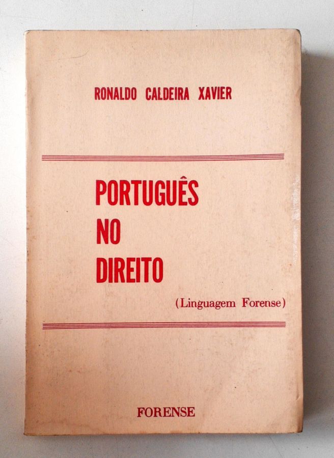 <a href="https://www.touchelivros.com.br/livro/portugues-no-direito-2/">Português no Direito - Ronaldo Caldeira Xavier</a>