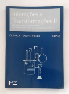 <a href="https://www.touchelivros.com.br/livro/interacoes-e-transformacoes-volume-ii/">Interaçoes e Transformaçoes Volume II - Gepeq</a>