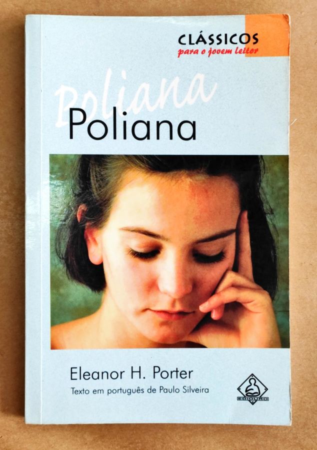 <a href="https://www.touchelivros.com.br/livro/poliana-2/">Poliana - Eleanor H. Porter</a>