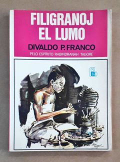 <a href="https://www.touchelivros.com.br/livro/filigranoj-el-lumo/">Filigranoj El Lumo - Divaldo Franco Tagore</a>