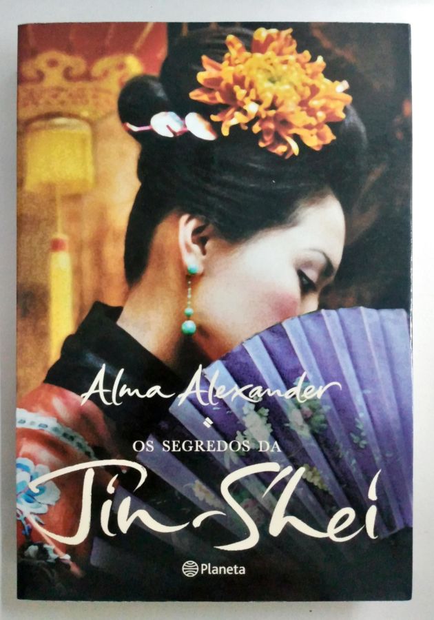<a href="https://www.touchelivros.com.br/livro/os-segredos-da-jin-shei/">Os Segredos da Jin-shei - Alma Alexander</a>