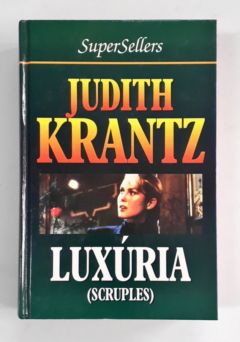 <a href="https://www.touchelivros.com.br/livro/luxuria-scruples/">Luxúria – Scruples - Judith Krantz</a>