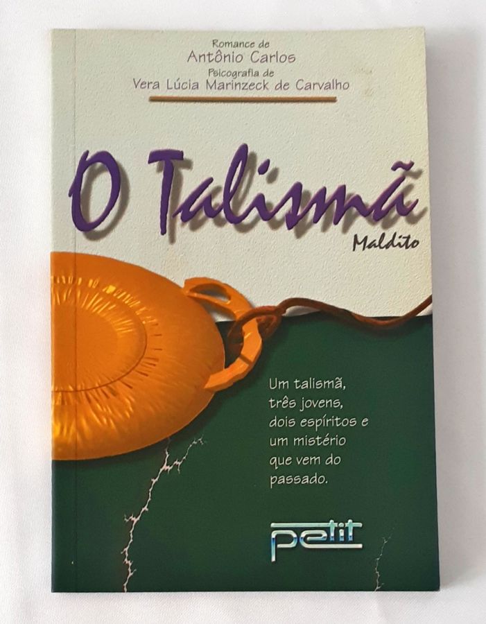 <a href="https://www.touchelivros.com.br/livro/o-talisma-maldito-3/">O Talismã Maldito - Vera Lúcia Marenzeck de Carvalho</a>