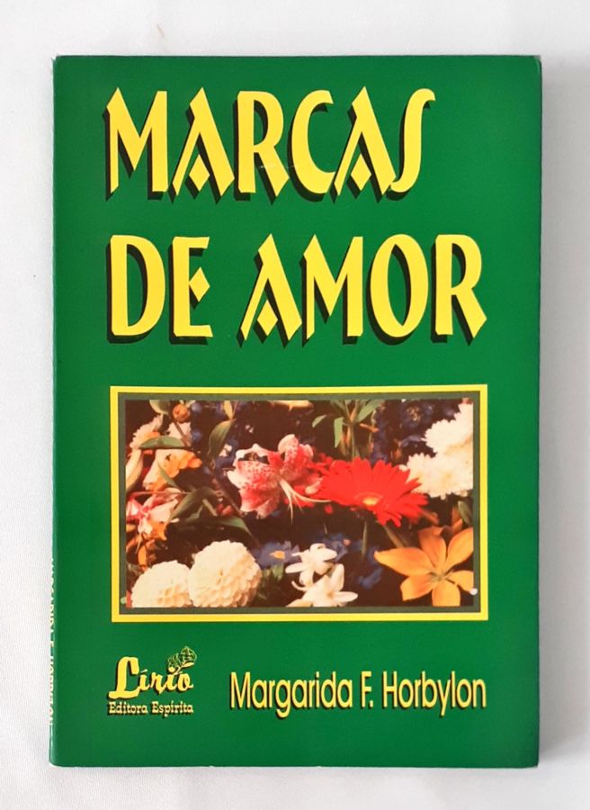 <a href="https://www.touchelivros.com.br/livro/marcas-de-amor/">Marcas de Amor - Margarida F. Horbylon</a>