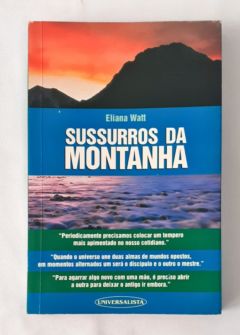 <a href="https://www.touchelivros.com.br/livro/sussurros-da-montanha/">Sussurros da Montanha - Eliana Watt</a>