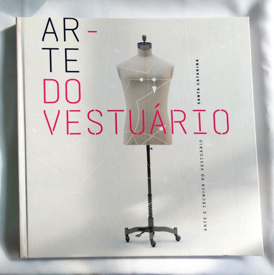 <a href="https://www.touchelivros.com.br/livro/arte-do-vestuario/">Arte do Vestuário - Astrid Façanha</a>
