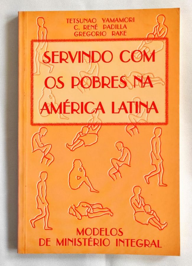 <a href="https://www.touchelivros.com.br/livro/servindo-com-os-pobres-na-america-latina/">Servindo Com os Pobres na America Latina - Tetsunao Yamamori e Outros</a>