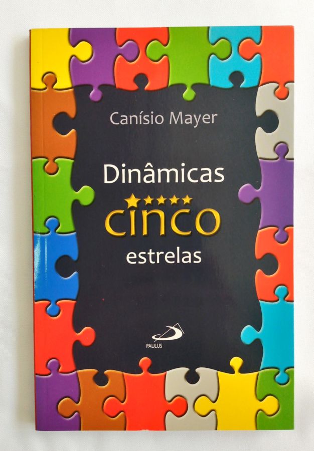 <a href="https://www.touchelivros.com.br/livro/dinamicas-cinco-estrelas/">Dinâmicas Cinco Estrelas - Canísio Mayer</a>