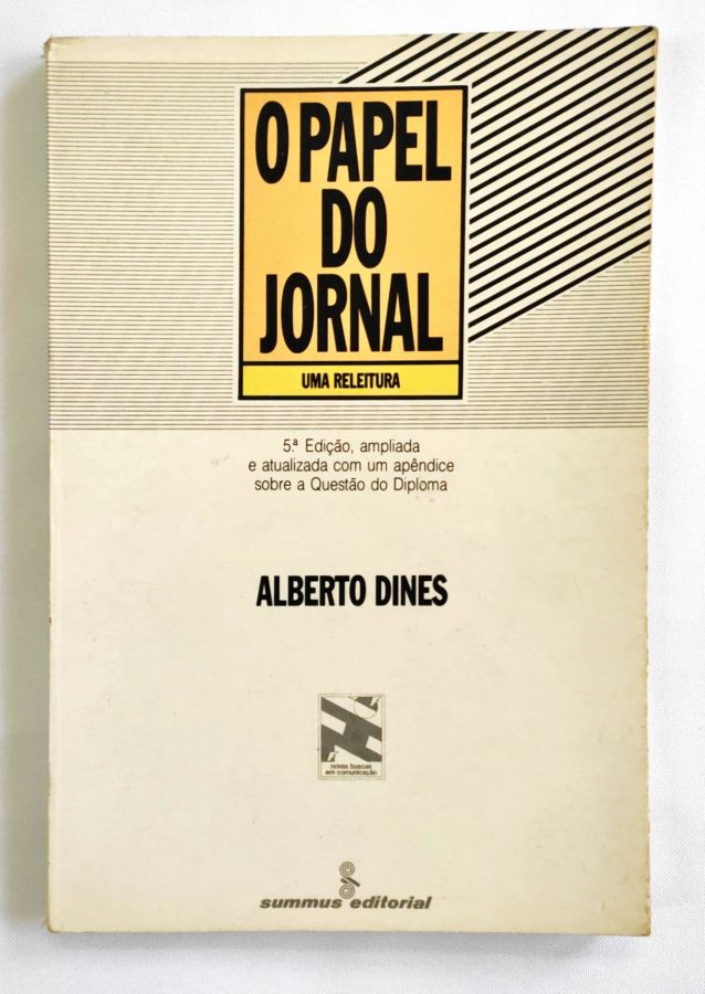 <a href="https://www.touchelivros.com.br/livro/o-papel-do-jornal/">O Papel do Jornal - Alberto Dines</a>