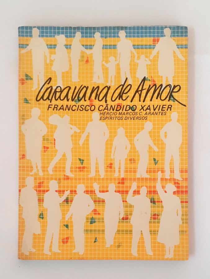 <a href="https://www.touchelivros.com.br/livro/caravana-de-amor/">Caravana de Amor - Francisco Cândido Xavier</a>