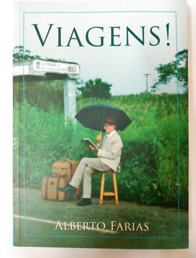 <a href="https://www.touchelivros.com.br/livro/viagens/">Viagens! - Alberto Farias</a>