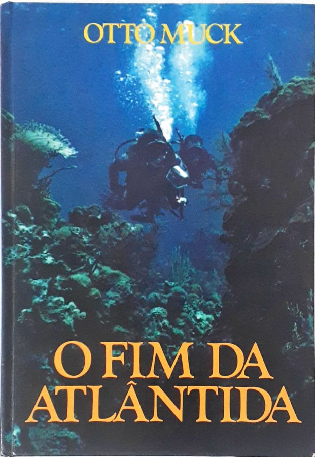 <a href="https://www.touchelivros.com.br/livro/o-fim-da-atlantida/">O Fim da Atlântida - Otto Muck</a>