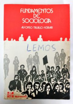 <a href="https://www.touchelivros.com.br/livro/fundamentos-de-sociologia/">Fundamentos de Sociologia - Alfonso Trujillo Ferrari</a>