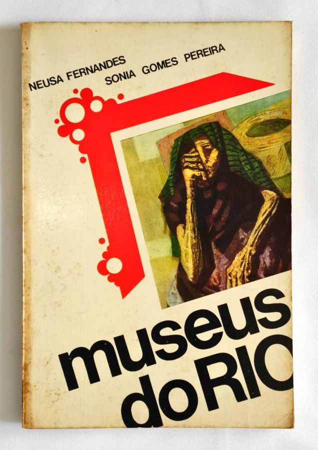 <a href="https://www.touchelivros.com.br/livro/museus-do-rio/">Museus do Rio - Neusa Fernandes / Sonia Gomes Pereira</a>