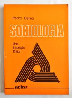 <a href="https://www.touchelivros.com.br/livro/sociologia-uma-introducao-critica/">Sociologia – uma Introdução Crítica - Pedro Demo</a>
