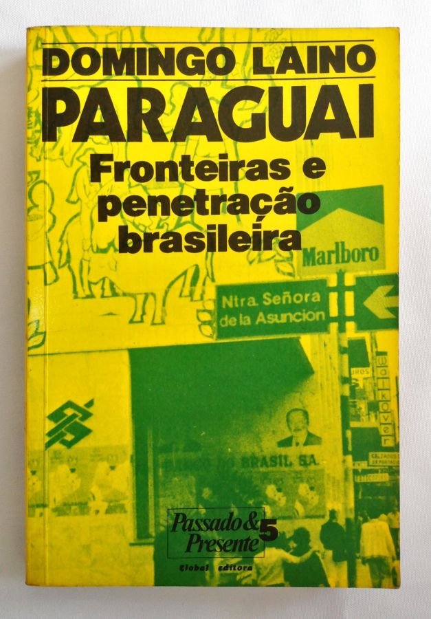 <a href="https://www.touchelivros.com.br/livro/paraguai-fronteiras-e-penetracao-brasileira/">Paraguai: Fronteiras e Penetração Brasileira - Domingo Laino</a>