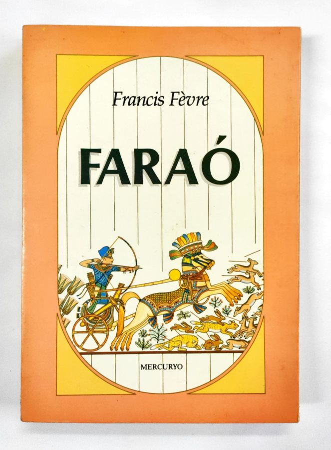 <a href="https://www.touchelivros.com.br/livro/farao/">Faraó - Francis Fèvre</a>