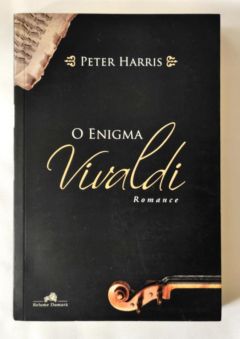 <a href="https://www.touchelivros.com.br/livro/o-enigma-vivaldi/">O Enigma Vivaldi - Peter Harris</a>