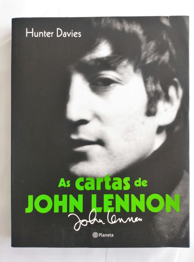<a href="https://www.touchelivros.com.br/livro/as-cartas-de-john-lennon/">As Cartas de John Lennon - Hunter Davies</a>