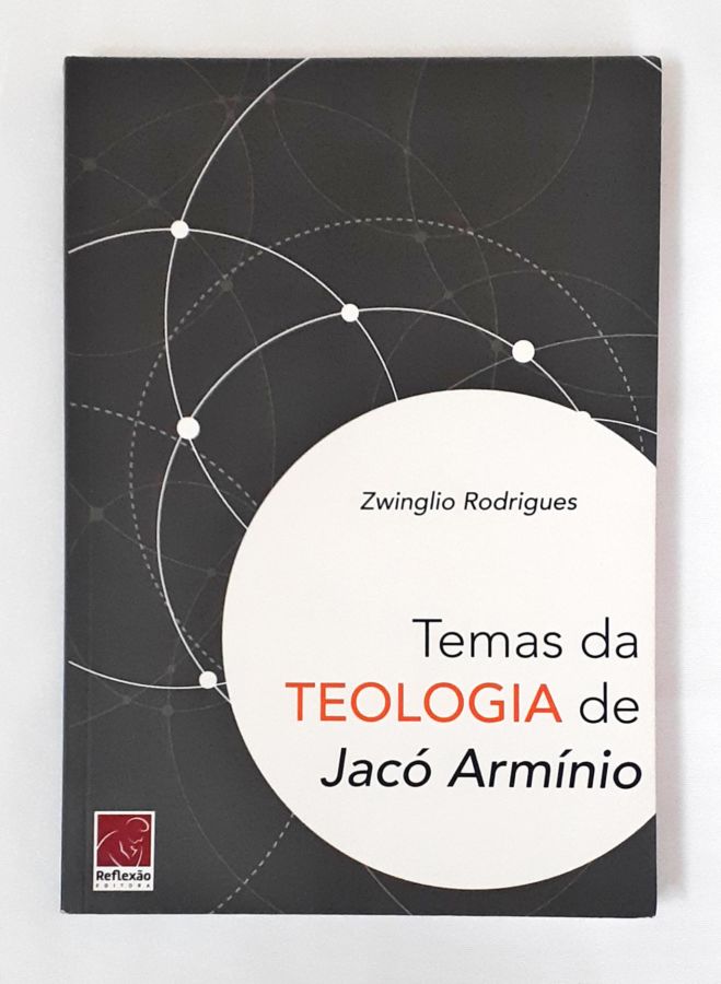 <a href="https://www.touchelivros.com.br/livro/temas-da-teologia-de-jaco-arminio/">Temas da Teologia de Jacó Armínio - Zwinglio Rodrigues</a>
