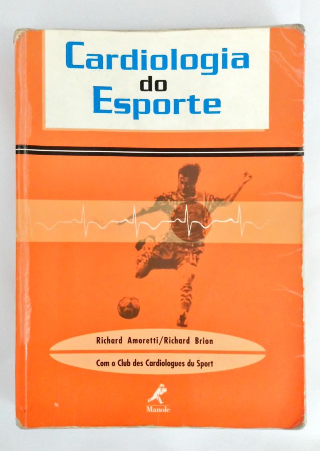 <a href="https://www.touchelivros.com.br/livro/cardiologia-do-esporte/">Cardiologia do Esporte - Richard Amoretti; Richard Brion</a>
