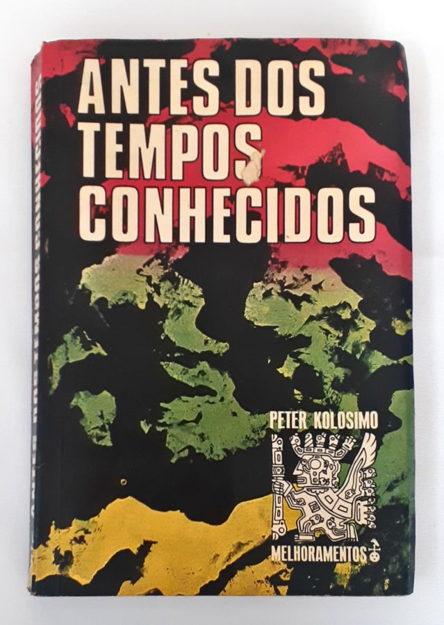 <a href="https://www.touchelivros.com.br/livro/antes-dos-tempos-conhecidos/">Antes dos Tempos Conhecidos - Peter Kolosimo</a>