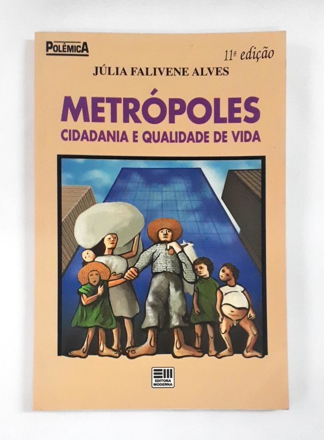 <a href="https://www.touchelivros.com.br/livro/metropoles-cidadania-e-qualidade-de-vida/">Metropoles Cidadania e Qualidade de Vida - Júlia Falivene Alves</a>