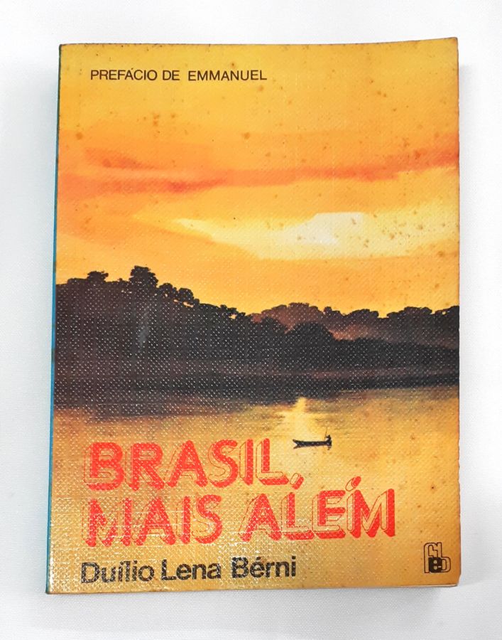 <a href="https://www.touchelivros.com.br/livro/brasil-mais-alem/">Brasil, Mais Além - Duílio Lena Bérni</a>