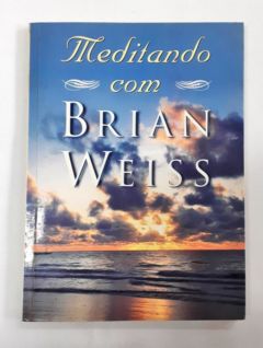 <a href="https://www.touchelivros.com.br/livro/meditando-com-brian-weiss-2/">Meditando Com Brian Weiss - Brian L. Weiss</a>