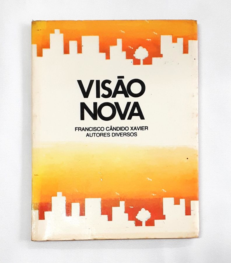 <a href="https://www.touchelivros.com.br/livro/visao-nova/">Visão Nova - Francisco Cândido Xavier; Autores Diversos</a>