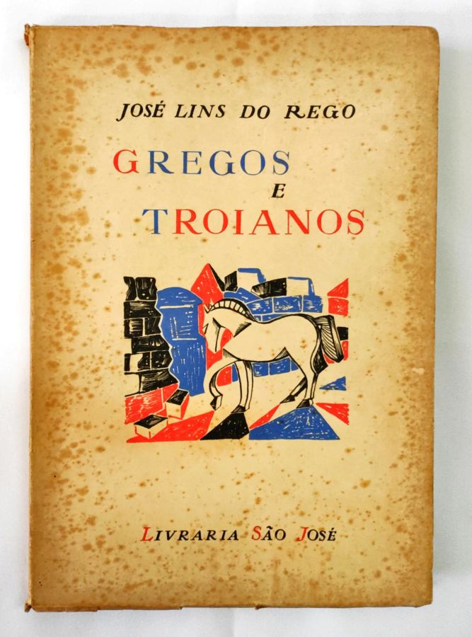<a href="https://www.touchelivros.com.br/livro/gregos-e-troianos/">Gregos e Troianos - José Lins do Rego</a>