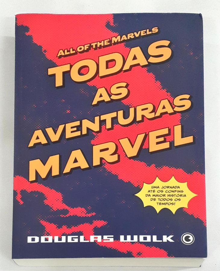 <a href="https://www.touchelivros.com.br/livro/todas-as-aventuras-marvel/">Todas as Aventuras Marvel - Douglas Wolk</a>
