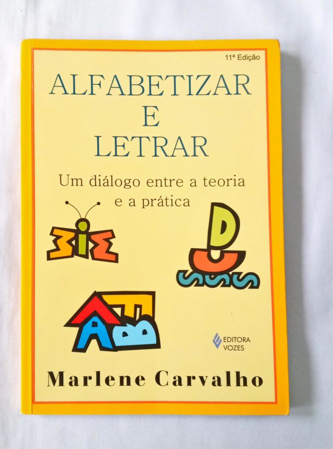 <a href="https://www.touchelivros.com.br/livro/alfabetizar-e-letrar/">Alfabetizar e Letrar - Marlene Carvalho</a>