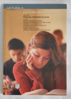 <a href="https://www.touchelivros.com.br/livro/leitura-na-escola/">Leitura na Escola - Ezequiel Theodoro da Silva</a>