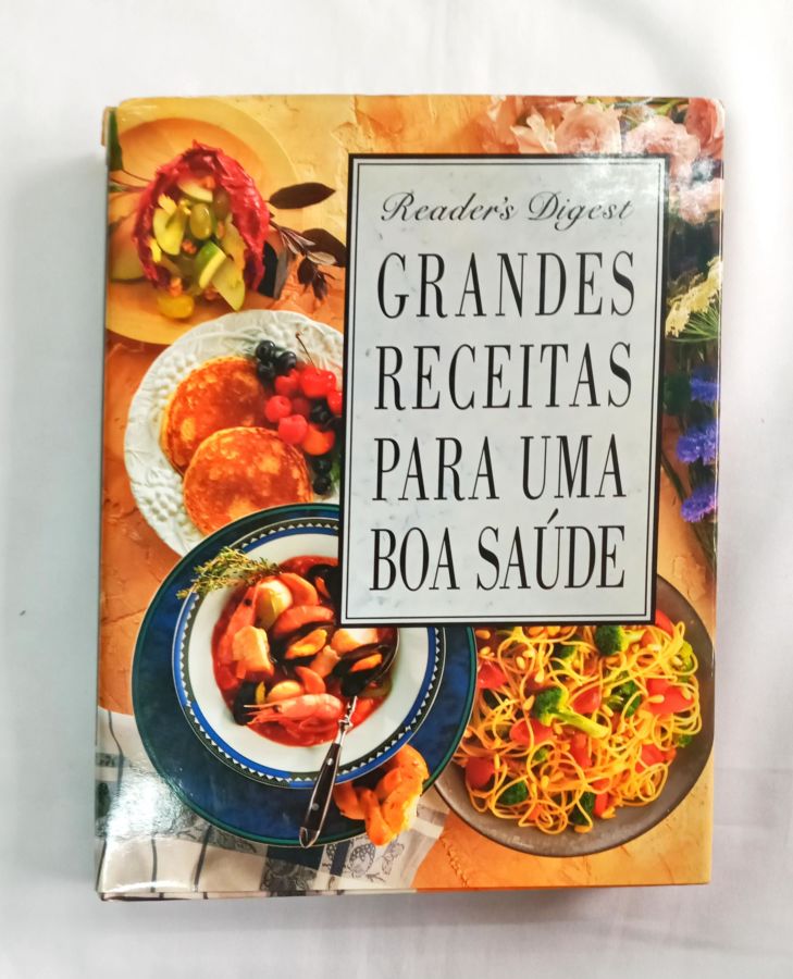<a href="https://www.touchelivros.com.br/livro/grandes-receitas-para-uma-boa-saude-2/">Grandes Receitas Para uma Boa Saúde - Reader's Digest do Brasil</a>
