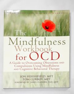 <a href="https://www.touchelivros.com.br/livro/the-mindfulness-workbook-for-ocd/">The Mindfulness Workbook for OCD - Jon Hershfield</a>