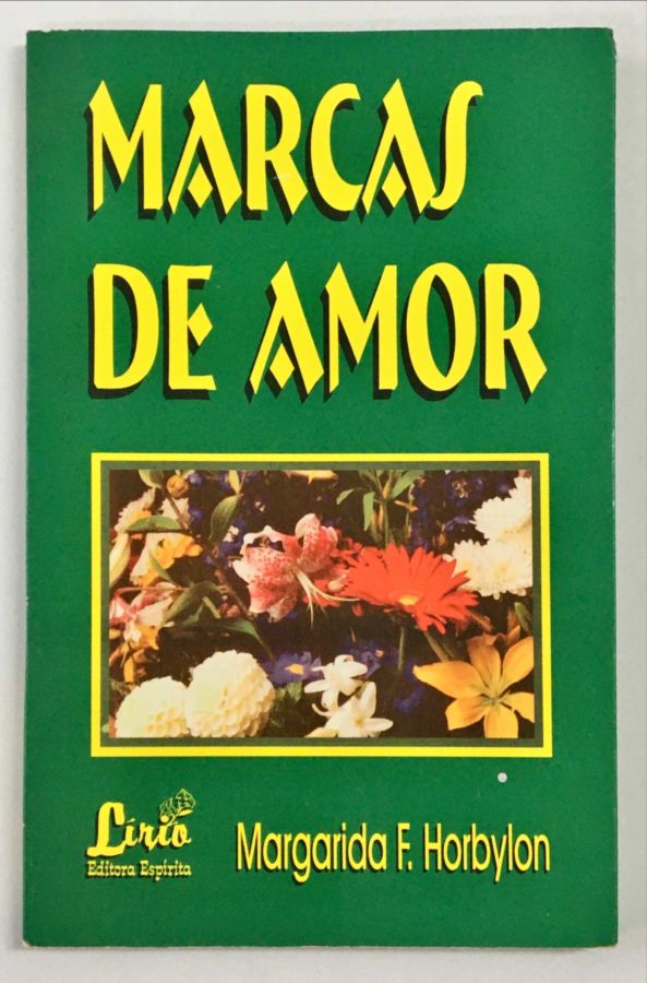 <a href="https://www.touchelivros.com.br/livro/marcas-de-amor-2/">Marcas de Amor - Margarida F. Horbylon</a>